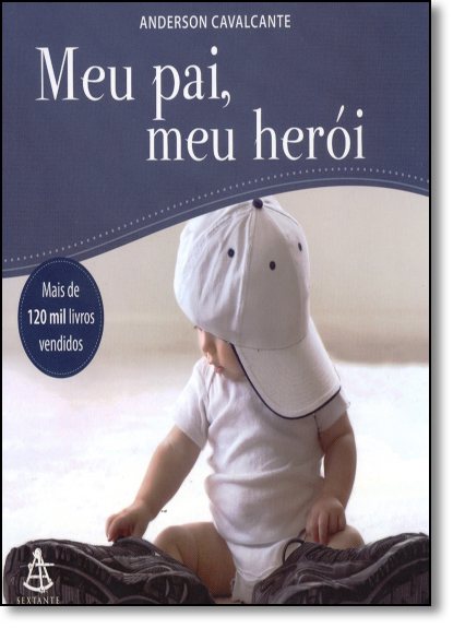 Meu Pai, Meu Herói, livro de Anderson Cavalcante
