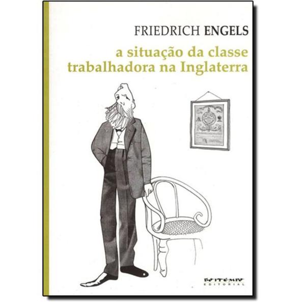 A situação da classe trabalhadora na Inglaterra, livro de Friedrich Engels