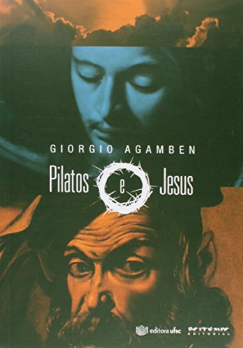 Pilatos e Jesus, livro de Giorgio Agamben