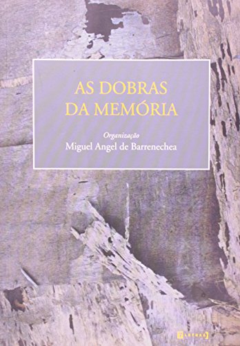As dobras da memória, livro de Miguel Angel de Barrenechea