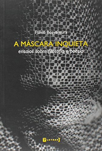 A máscara inquieta, livro de Flávio Boaventura