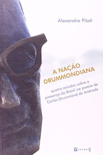 A nação drummondiana, livro de Alexandre Pilati