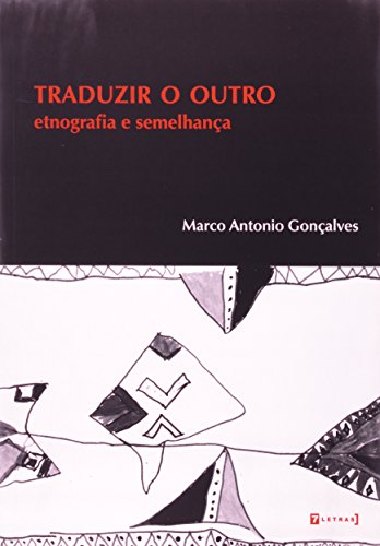 Traduzir o outro, livro de Marco Antonio Gonçalves