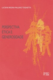 Perspectiva, ética e generosidade, livro de Luciene Regina Paulino Tognetta