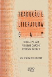 Tradução e Literatura Gay, livro de Adail Sebastião Rodrigues-Júnior