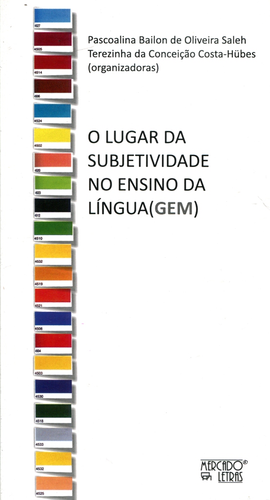 O Lugar da Subjetividade no Ensino da Língua(gem), livro de Pascoalina Bailon de Oliveira Saleh, Terezinha da Conceição Costa-Hübes