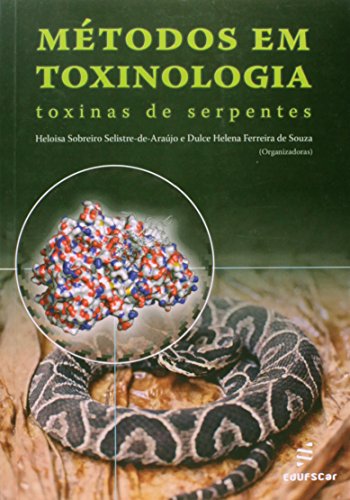 Metodos Em Toxinologia - Toxinas De Serpentes, livro de Vários Autores