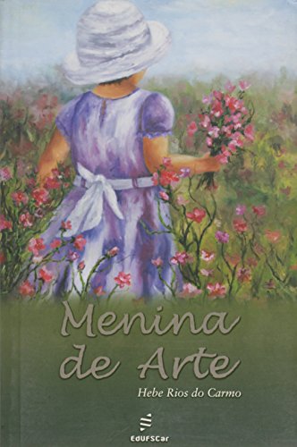 Menina De Arte, livro de Hebe Rios Do Carmo