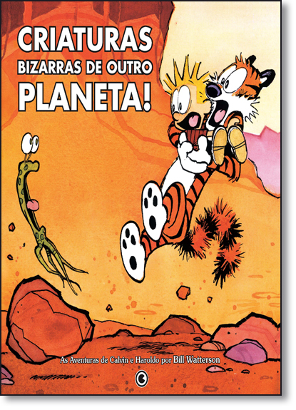 Calvin e Haroldo: Criaturas Bizarras de Outro Planeta!, livro de Bill Watterson