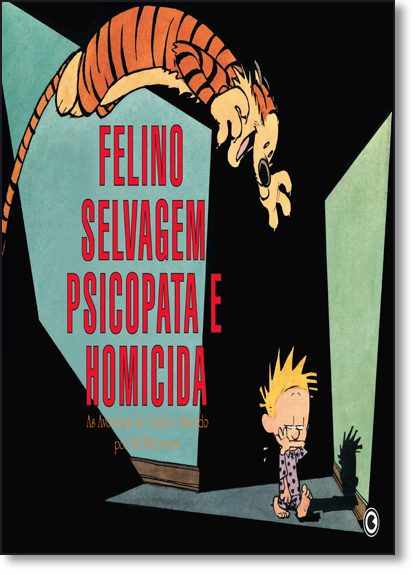 Calvin e Haroldo: Felino Selvagem Psicopata, livro de Bill Watterson