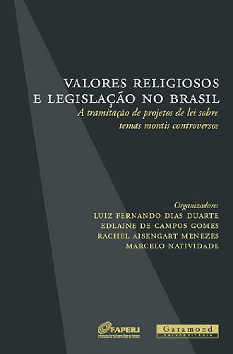 VALORES RELIGIOSOS E LEGISLACAO NO BRASIL, livro de RACHEL AISENGART MENEZES