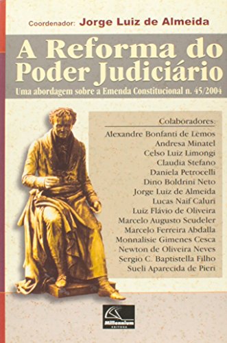 REFORMA DO PODER JUDICIARIO, A, livro de Telma Teixeira de Oliveira Almeida