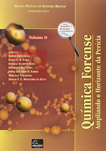 Química Forense: Ampliando o Horizonte da Perícia - Vol.2, livro de Regina Pestana de Oliveira Branco