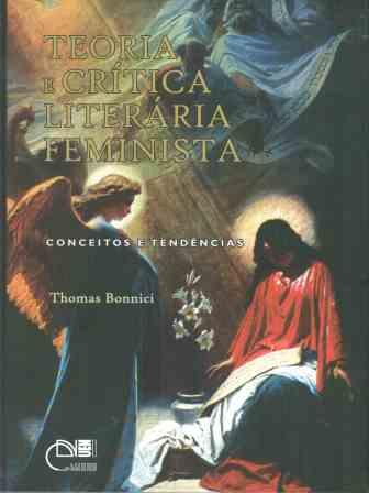 Teoria e crítica literária feminista - Conceitos e Tendências, livro de Thomas Bonnici