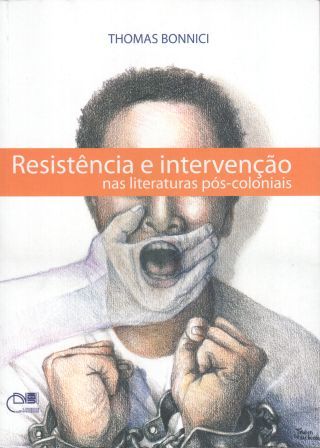 Resistência e intervenção nas literaturas pós-coloniais, livro de Thomas Bonnici
