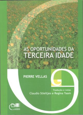 As oportunidades da terceira idade, livro de Pierre Vellas