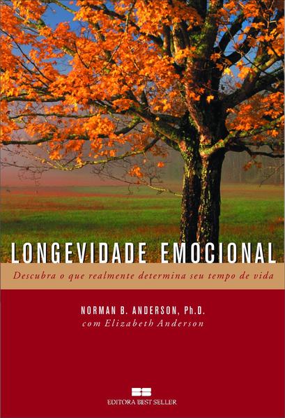 LONGEVIDADE EMOCIONAL, livro de Elizabeth Anderson, Norman B. Anderson