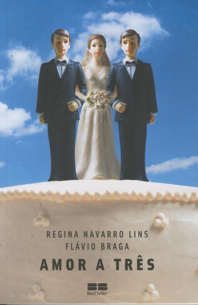 Amor a três, livro de Regina Navarro Lins