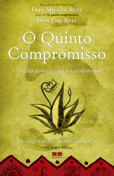 Quinto Compromisso: Um Guia Prático para o Autodominio, O, livro de Janet Mills