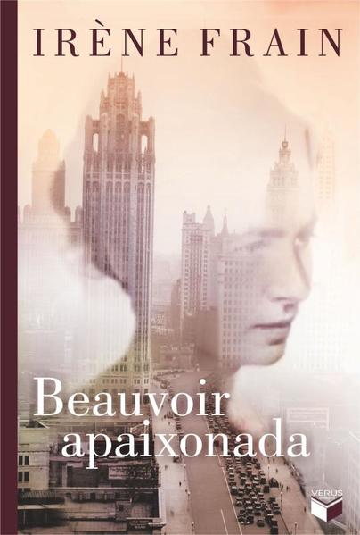 Beauvoir apaixonada, livro de Irene Frain