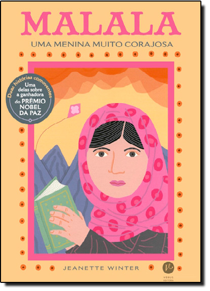 Malala: Uma Menina Muito Corajosa, livro de Jeanette Winter