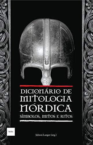 Dicionário de Mitologia Nórdica. Símbolos, Mitos e Ritos, livro de Johnni Langer