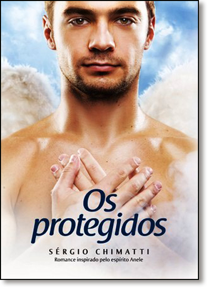 Protegidos, Os, livro de Sérgio Chimatti Martins
