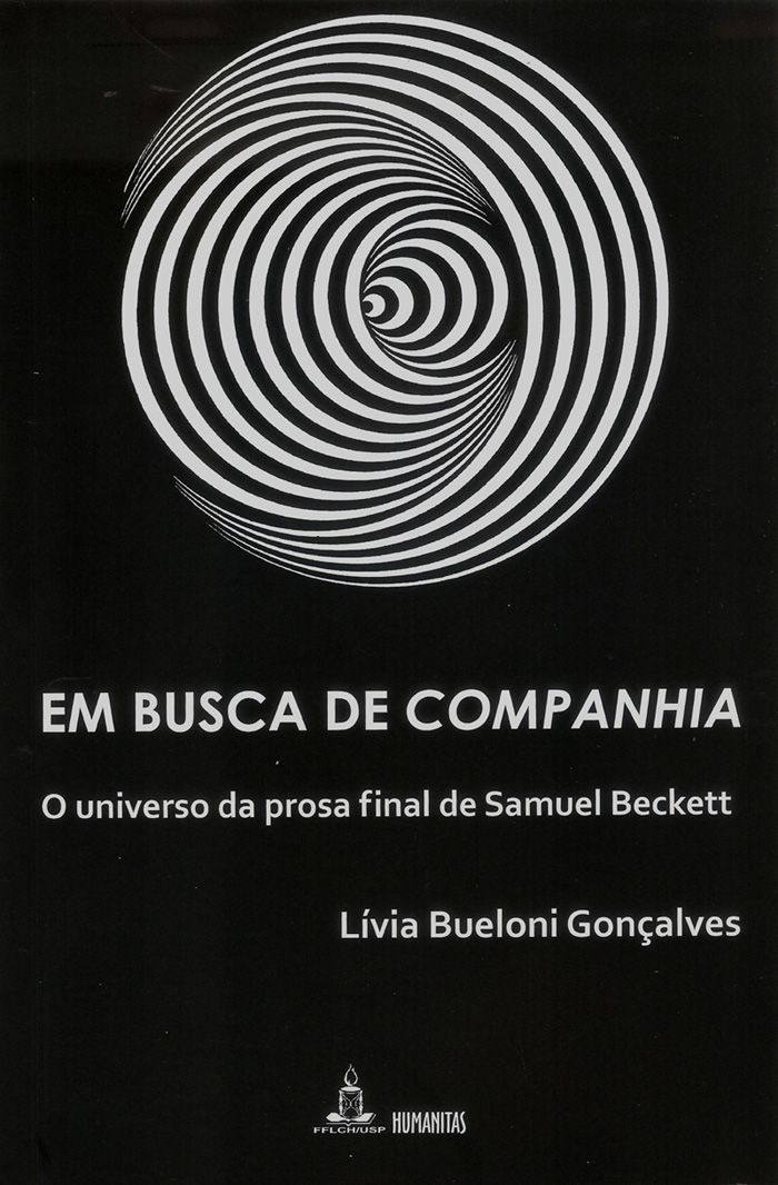 Em busca de companhia - O universo da prosa final de Samuel Beckett, livro de Lívia Bueloni Gonçalves