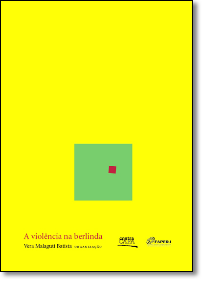 Violência na Berlinda, A, livro de Vera Malaguti Batista