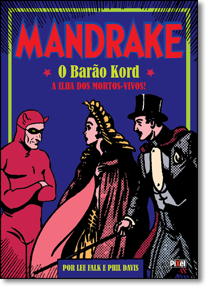 Mandrake: O Barão Kord - Vol.2 - Capa Dura, livro de Lee Falk