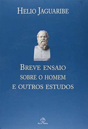 BREVE ENSAIO SOBRE O HOMEM E OUTROS ESTUDOS, livro de HELIO JAGUARIBE