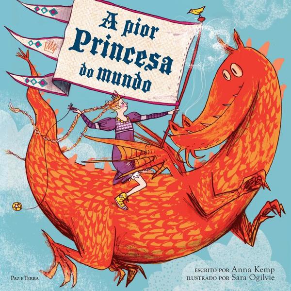 A Pior Princesa Do Mundo, livro de Anna Kemp