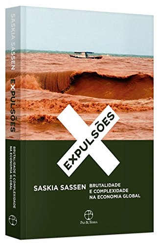Expulsões. Brutalidade e Complexidade na Economia Global, livro de Saskia Sassen