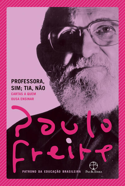 Professora, sim; tia, não, livro de Paulo Freire