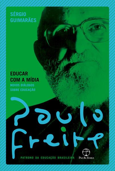 Educar com a mídia, livro de Paulo Freire, Sérgio Guimarães