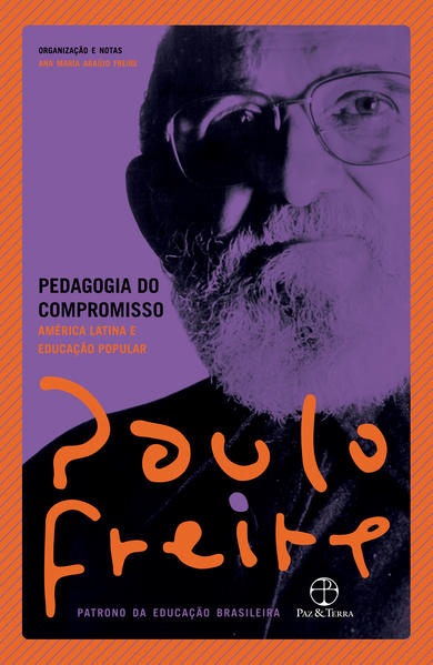 Pedagogia do compromisso, livro de Paulo Freire, Ana Maria Araújo Freire