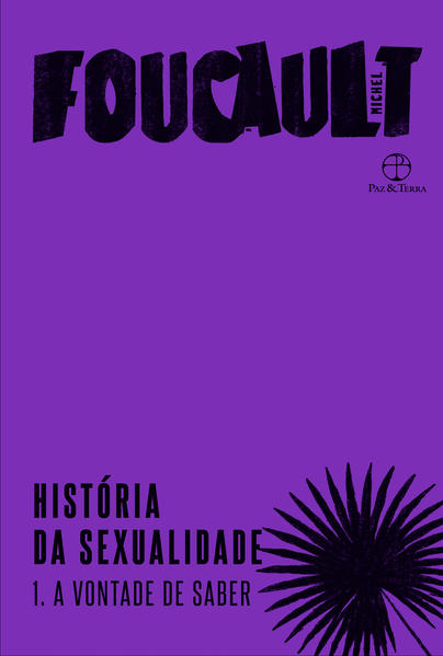 História da sexualidade: A vontade do saber (Vol. 1), livro de Michel Foucault