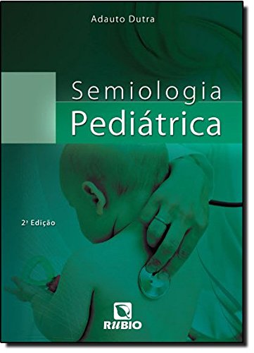 Semiologia Pediátrica, livro de Adauto Dutra