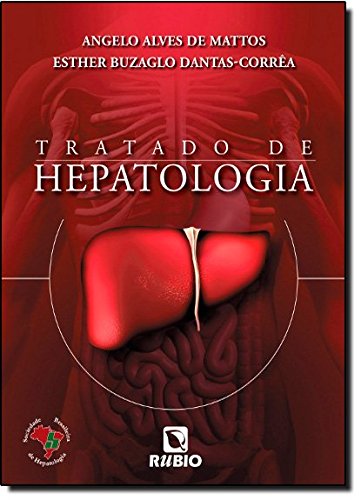 Tratado de Hepatologia, livro de Angelo Alves de Mattos