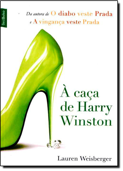 À Caça de Harry Winston - Edição de Bolso, livro de Lauren Weisberger