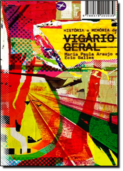 HISTORIA E MEMORIA DE VIGARIO GERAL, livro de SALLES/ ARAUJO