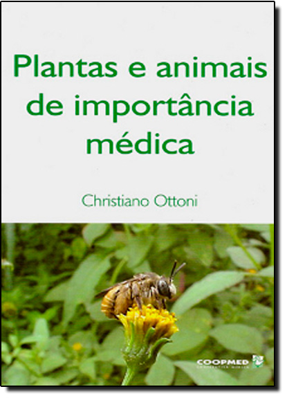 Plantas e Animais de Importância Médica, livro de Christiano Ottoni