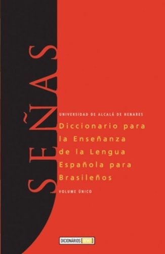 Dicionário Señas Espanhol - Diccionario para la enseñanza de la lengua española para brasileños, livro de Universidad de Alcalá de Henares
