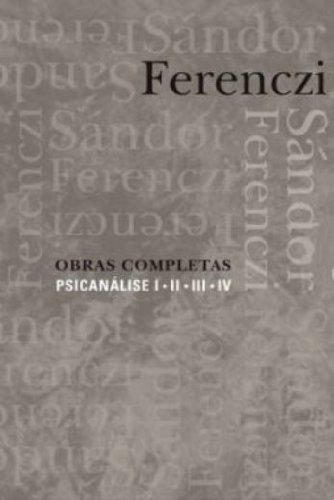 OBRAS COMPLETAS PSICANÁLISE - CAIXA CONTENDO 4 VOLUMES, livro de FERENCZI, SÁNDOR