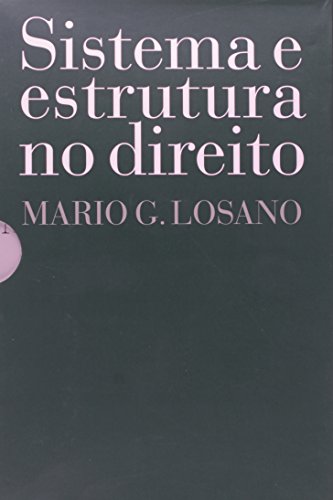 SISTEMA E ESTRUTURA NO DIREITO - CAIXA COM 3 VOLUMES, livro de LOSANO, MARIO G.