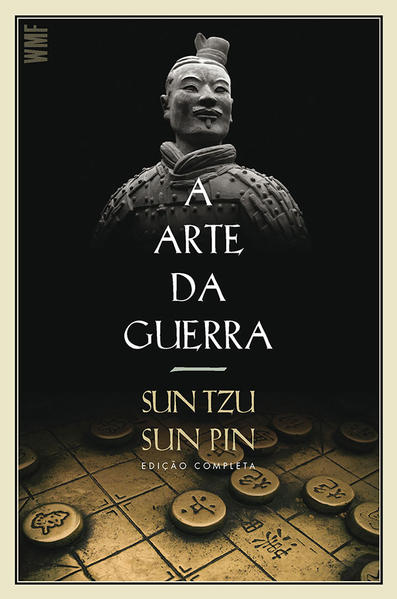 A arte da guerra - Edição Completa, livro de Sun Tzu, Sun Pin