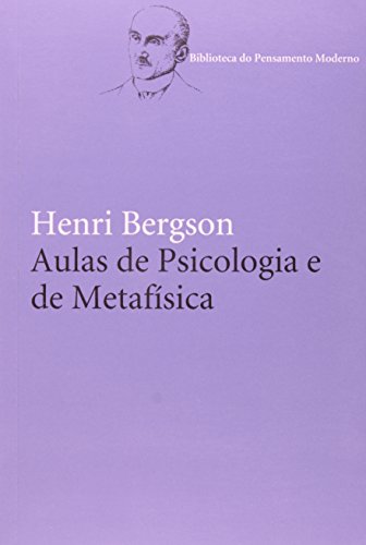 AULAS DE PSICOLOGIA E DE METAFISICA, livro de BERGSON, HENRI