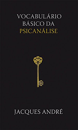 Vocabulário básico da Psicanálise, livro de Jacques André