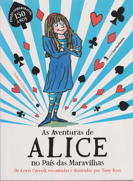 As Aventuras de Alice no País das Maravilhas (Edição Comemorativa – 150 Anos), livro de Lewis Carroll