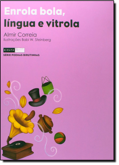 Enrola Bola, Língua e Vitrola, livro de Almir Correia